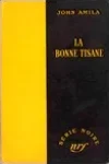 Jean Amila<br>La Bonne Tisane