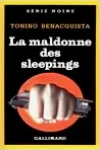 Tonino Benacquista<br>La Maldonne des Sleepings