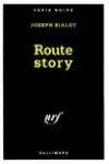 Joseph Bialot<br>Route Story