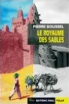 Pierre Boussel<br>Le Royaume des Sables