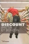Denis et Laurent Bretin et Bonzon<br>Discount