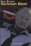 Ken Bruen<br>Hackman Blues