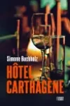 Simone Buchholz<br>Hôtel Carthagène