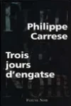 Philippe Carrese<br>Trois Jours d'Engatse