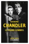 Raymond Chandler<br>Le Grand Sommeil