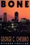 George Chesbro<br>Bone