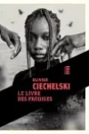 Olivier Ciechelski<br>Le Livre des Prodiges