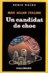 Max Allan Collins<br>Un Candidat de Choc
