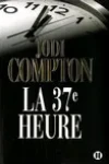 Jodi Compton<br>La 37ème Heure