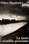 Didier Daeninckx<br>La Mort n'Oublie Personne