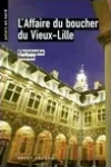 Christophe Debien<br>L'Affaire du Boucher du Vieux-Lille