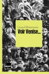 Lionel Destremau<br>Voir Venise...