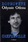 Sergueï Dounovetz<br>Odyssée Odessa
