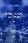 Jacques Dutertre<br>Notre Homme au Texas