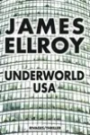 James Ellroy<br>Underworld USA