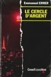 Emmanuel Errer<br>Le Cercle d'Argent