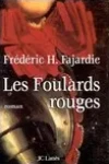 Frédéric H. Fajardie<br>Les Foulards Rouges