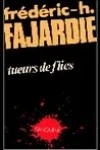 Frédéric H. Fajardie<br>Tueurs de Flics