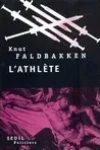Knut Faldbakken<br>L'Athlète