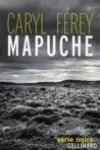 Caryl Ferey<br>Mapuche