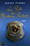 Jasper Fforde<br>Le Puits des Histoires Perdues