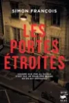 Simon François<br>Les Portes Étroites 