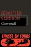 Sébastien Gendron<br>Chevreuil