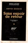 David Goodis<br>Sans Espoir de Retour