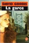 David Goodis<br>La Garce