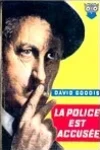 David Goodis<br>La Police est Accusée