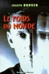 Joseph Hansen<br>Le Poids du Monde (Un Blond Évaporé)