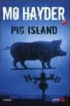 Mo Hayder<br>Pig Island