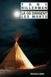 Tony Hillerman<br>Là où Dansent les Morts