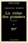 Chester Himes<br>La Reine des Pommes