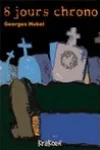 Georges Hubel<br>8 Jours Chrono