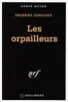 Thierry Jonquet<br>Les Orpailleurs
