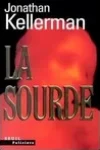 Jonathan Kellerman<br>La Sourde