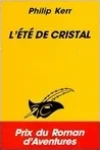 Philip Kerr<br>L'Eté de Cristal