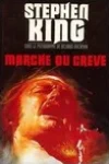 Stephen King<br>Marche ou Crève