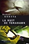 Michael Koryta<br>La Nuit de Tomahawk