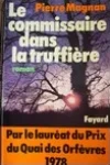 Pierre Magnan<br>Le Commissaire dans la Truffière