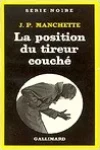 Jean-Patrick Manchette<br>La Position du Tireur Couché