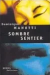 Dominique Manotti<br>Sombre Sentier
