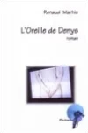 Renaud Marhic<br>L'Oreille de Denys
