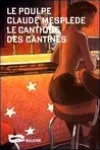 Claude Mesplede<br>Le Cantique des Cantines