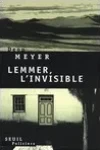 Deon Meyer<br>Lemmer, l'Invisible