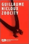 Guillaume Nicloux<br>Zoocity