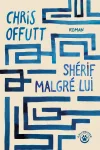 Chris Offutt<br>Shérif malgré lui