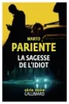 Marto Pariente<br>La Sagesse de l'Idiot