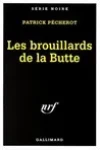 Patrick Pecherot<br>Les Brouillards de la Butte